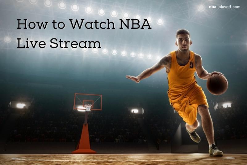 How To Watch Nba Live Stream 2020 Season Without Cable